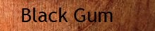 Black Gum